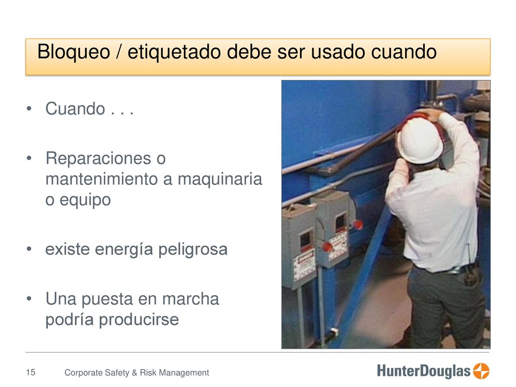 Bloqueo / etiquetado debe ser usado cuando