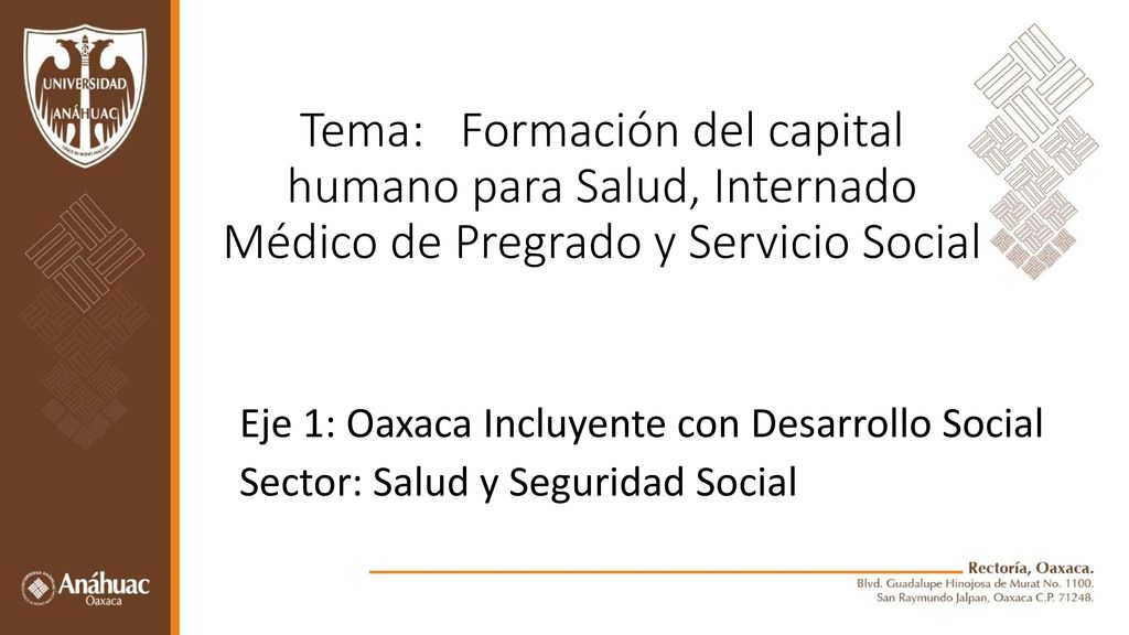 Tema: Formación del capital humano para Salud, Internado Médico de Pregrado y Servicio Social