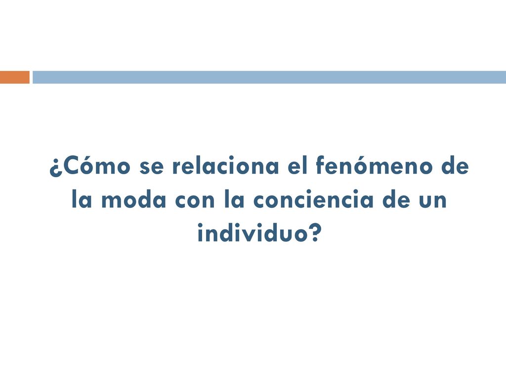 ¿Cómo se relaciona el fenómeno de la moda con la conciencia de un individuo