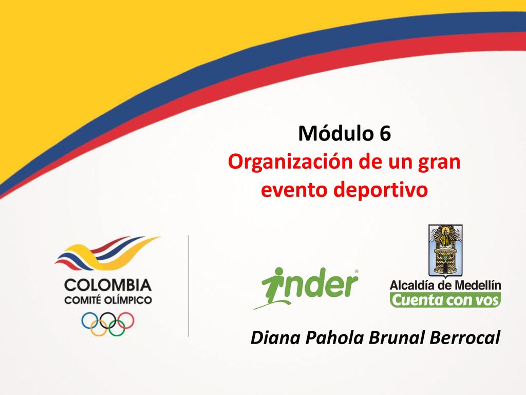 Organización de un gran evento deportivo Diana Pahola Brunal Berrocal