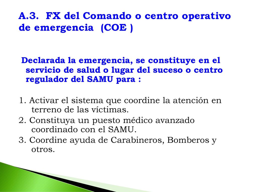 A.3. FX del Comando o centro operativo de emergencia (COE )