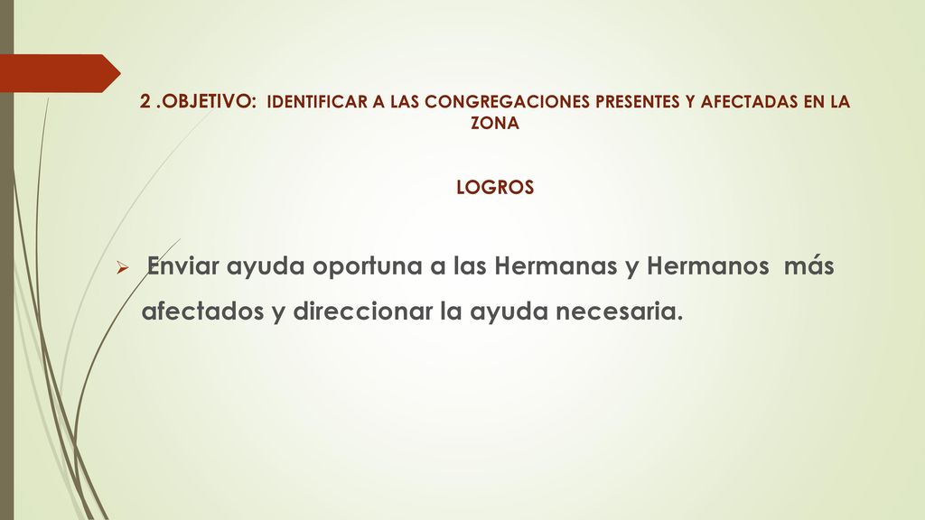 2 .OBJETIVO: IDENTIFICAR A LAS CONGREGACIONES PRESENTES Y AFECTADAS EN LA ZONA