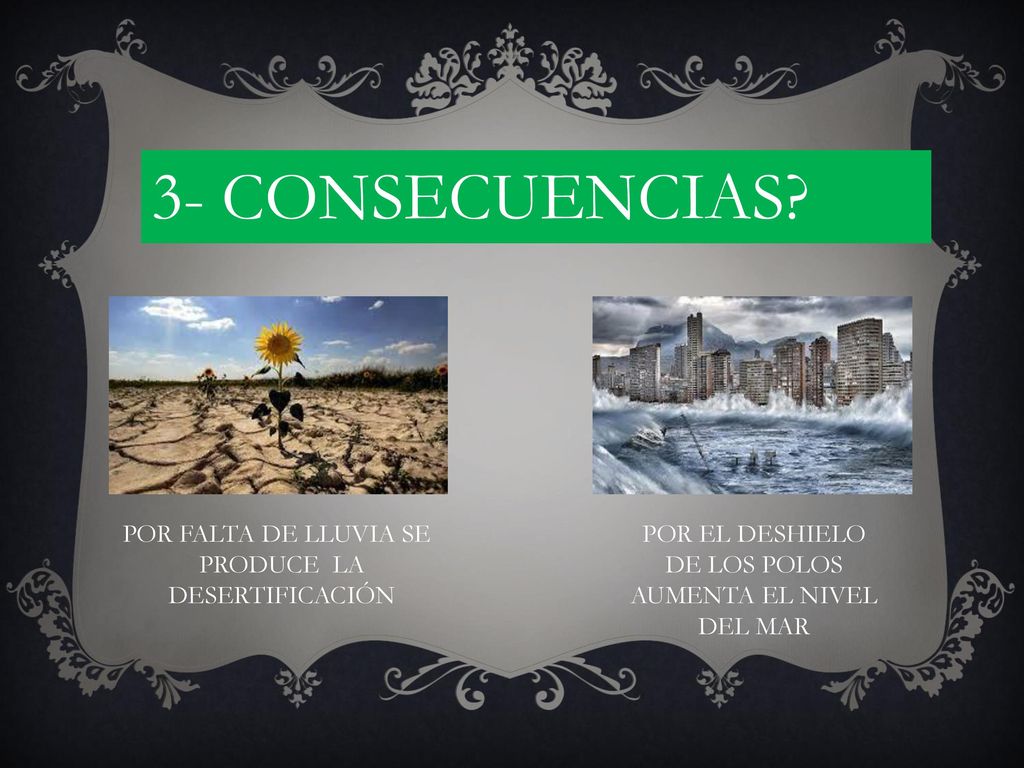 3- CONSECUENCIAS POR FALTA DE LLUVIA SE PRODUCE LA DESERTIFICACIÓN