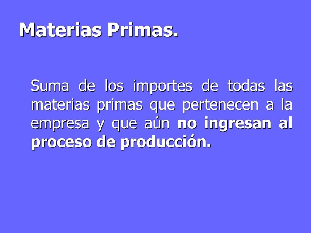 Materias Primas.