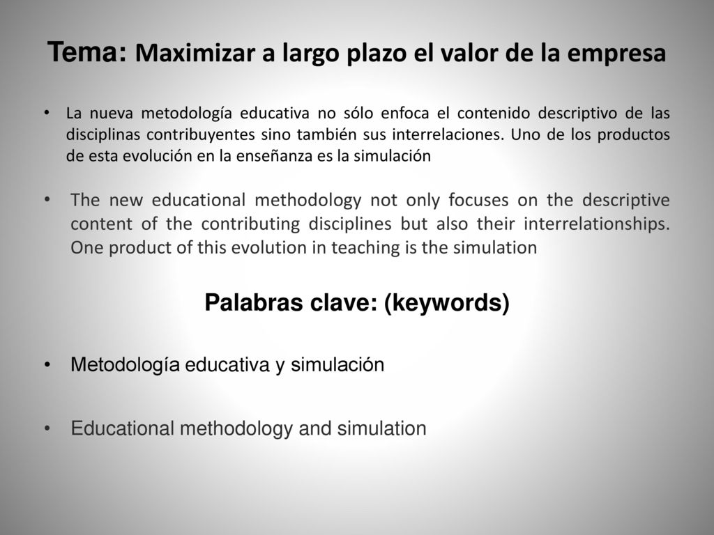Tema: Maximizar a largo plazo el valor de la empresa