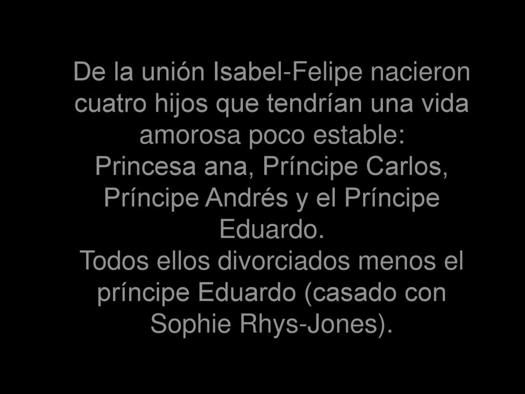 Princesa ana, Príncipe Carlos, Príncipe Andrés y el Príncipe Eduardo.