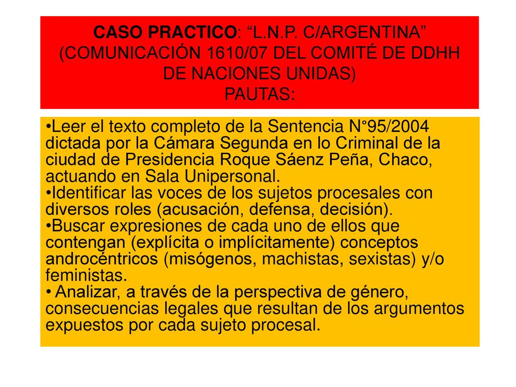 CASO PRACTICO: L.N.P. C/ARGENTINA (COMUNICACIÓN 1610/07 DEL COMITÉ DE DDHH DE NACIONES UNIDAS) PAUTAS: