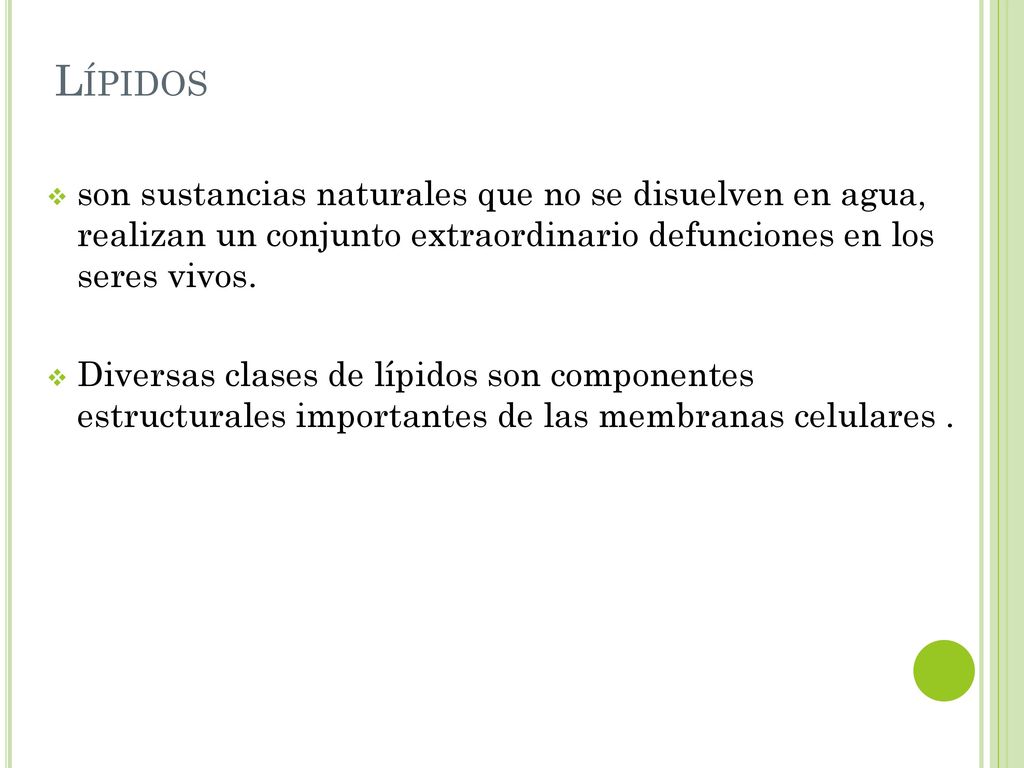 Lípidos son sustancias naturales que no se disuelven en agua, realizan un conjunto extraordinario defunciones en los seres vivos.