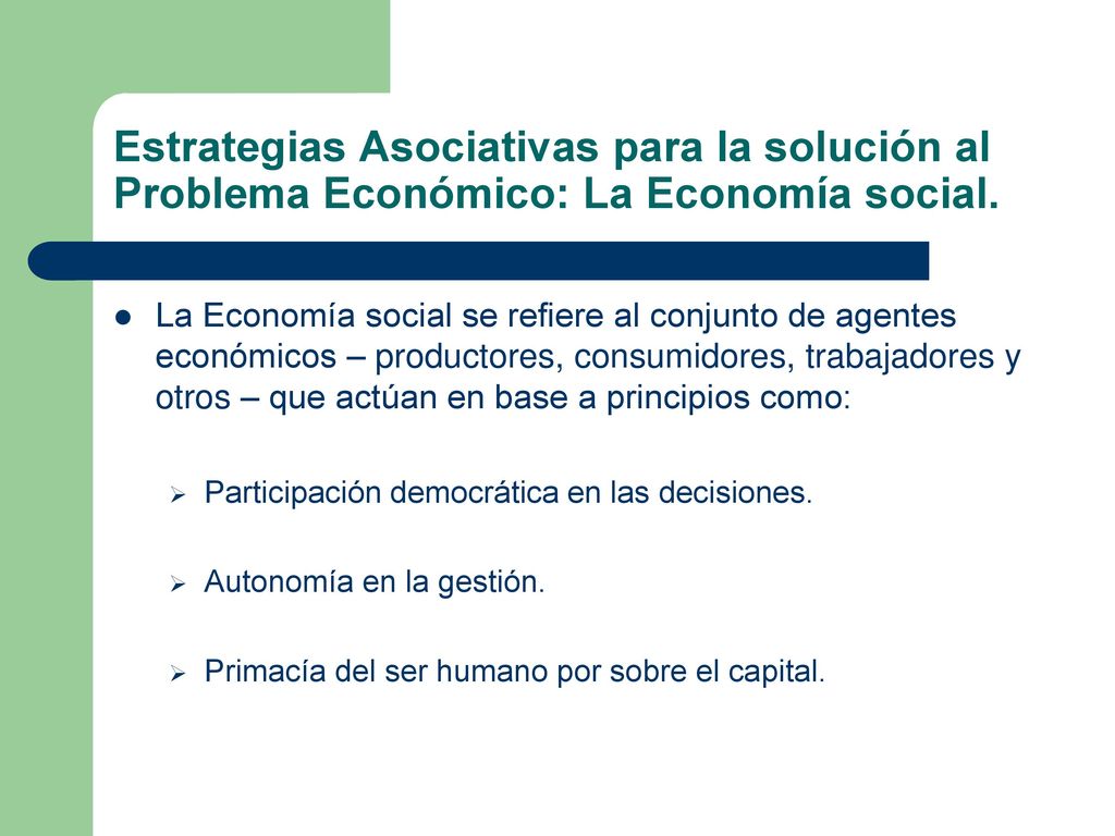 Estrategias Asociativas para la solución al Problema Económico: La Economía social.