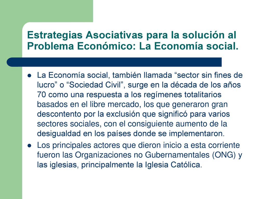 Estrategias Asociativas para la solución al Problema Económico: La Economía social.