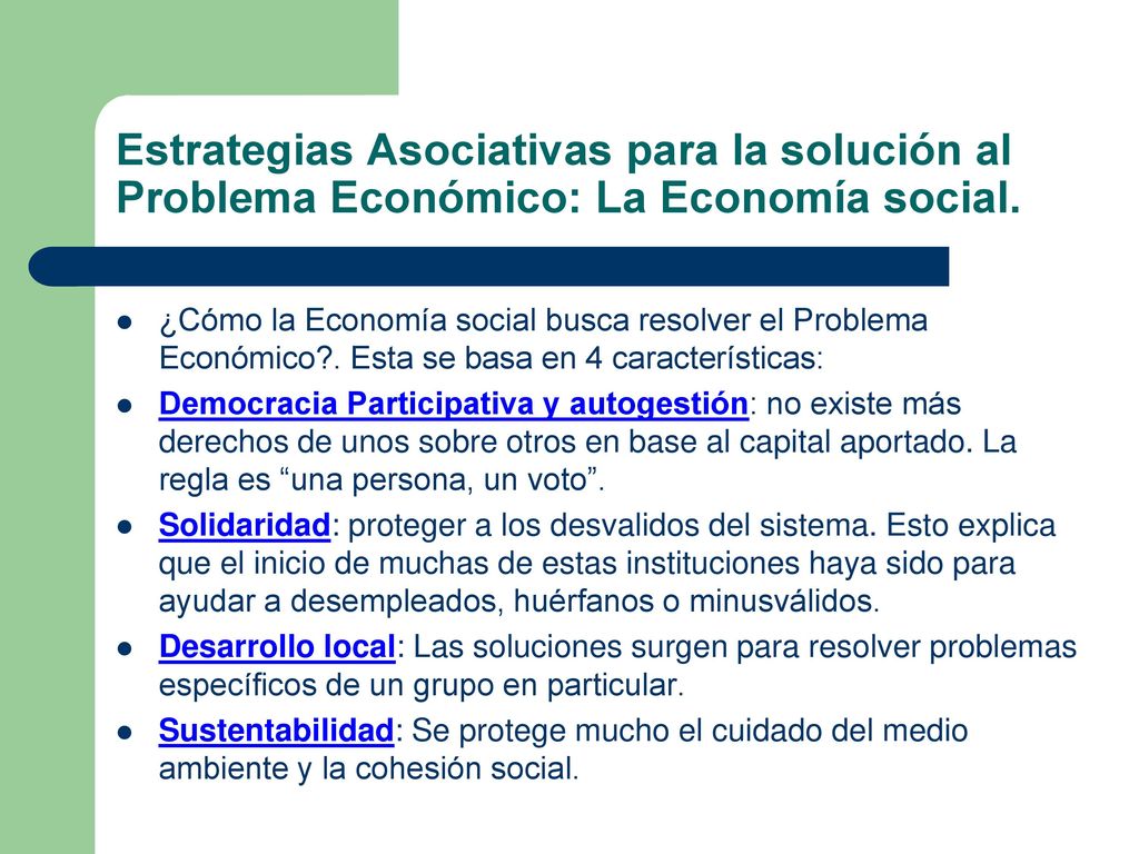 Estrategias Asociativas para la solución al Problema Económico: La Economía social.