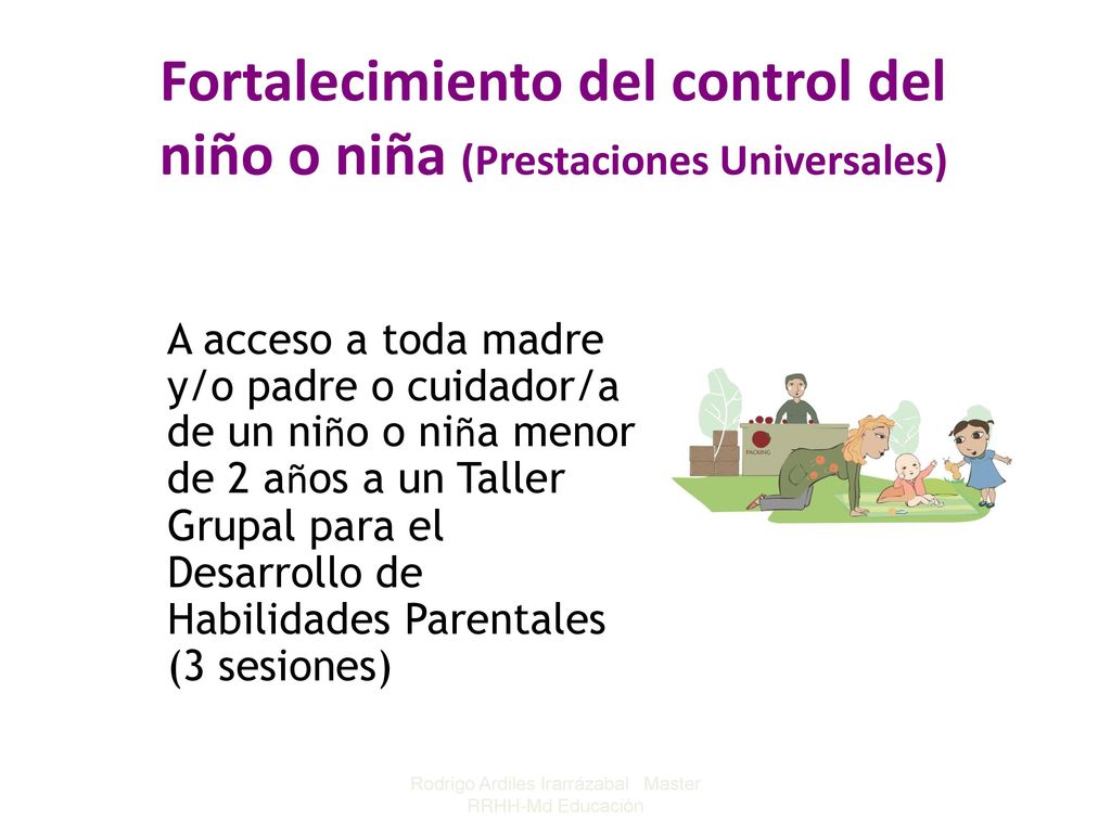 Fortalecimiento del control del niño o niña (Prestaciones Universales)