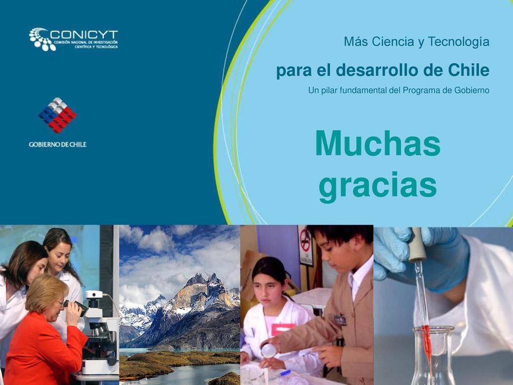 Muchas gracias para el desarrollo de Chile Más Ciencia y Tecnología
