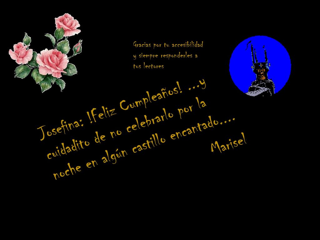 Gracias por tu accesibilidad y siempre responderles a tus lectores
