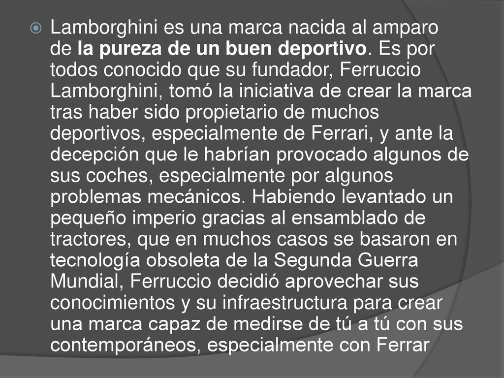Lamborghini es una marca nacida al amparo de la pureza de un buen deportivo.