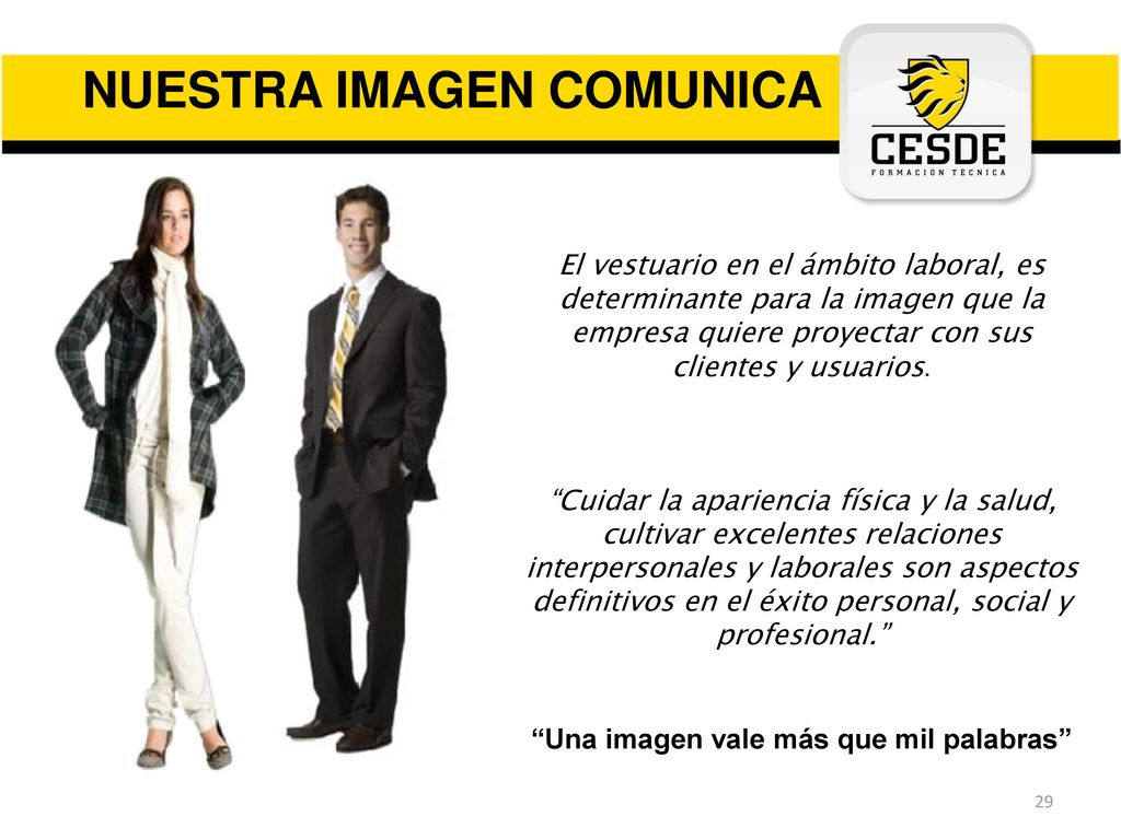 NUESTRA IMAGEN COMUNICA Una imagen vale más que mil palabras