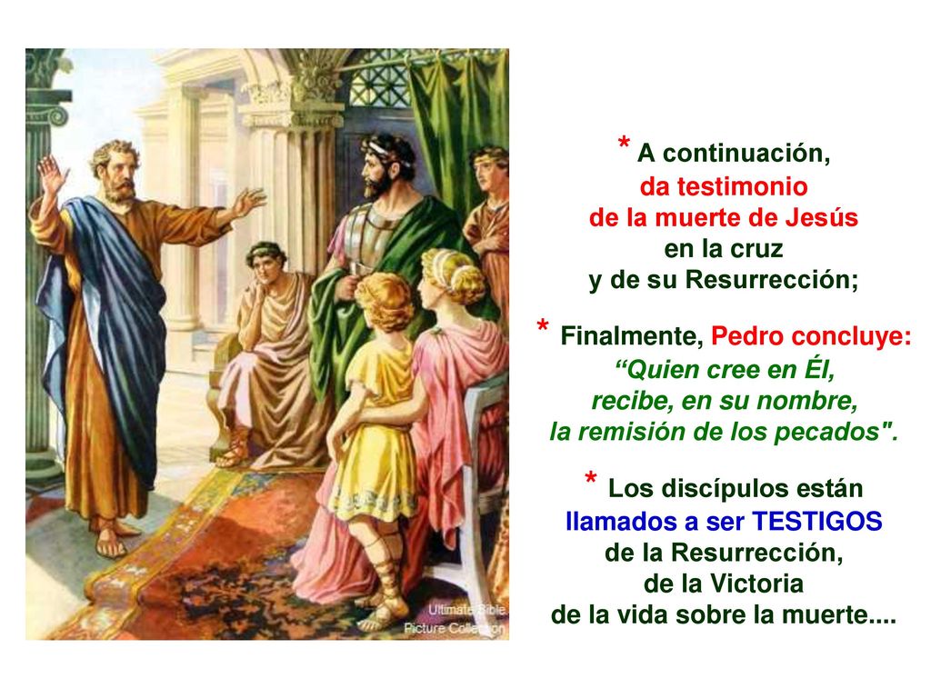 * Los discípulos están llamados a ser TESTIGOS de la Resurrección,