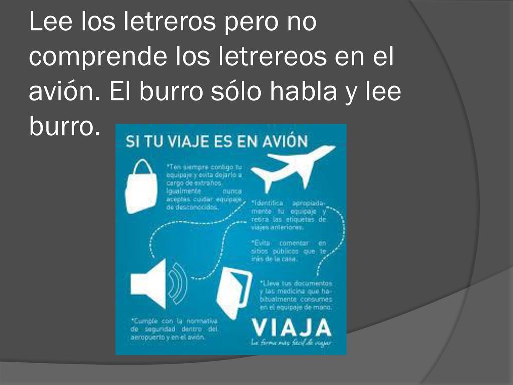 Lee los letreros pero no comprende los letrereos en el avión