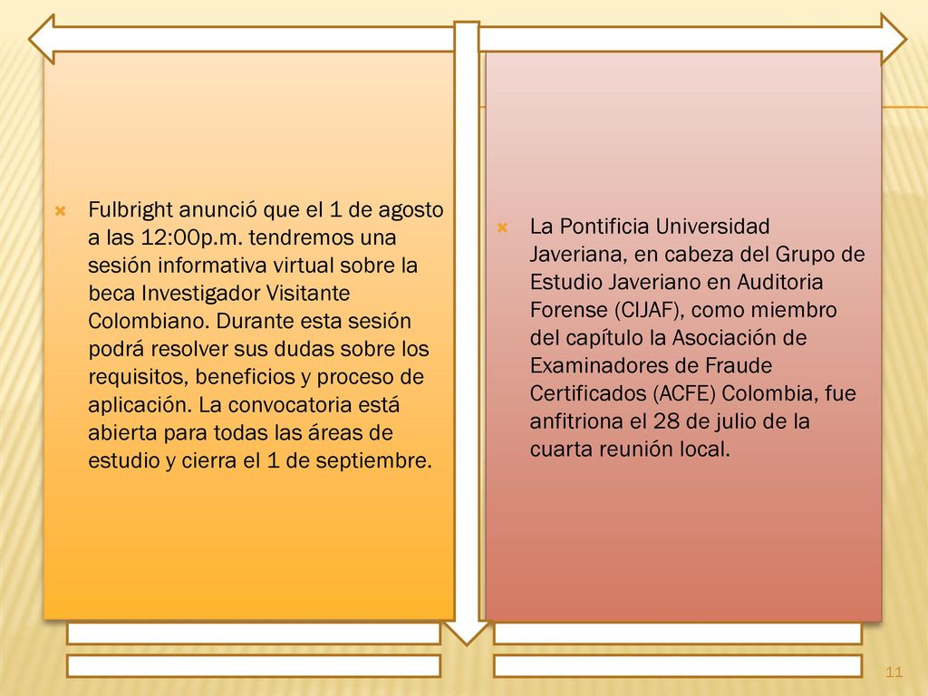 Fulbright anunció que el 1 de agosto a las 12:00p. m