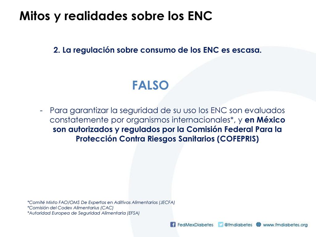 2. La regulación sobre consumo de los ENC es escasa.