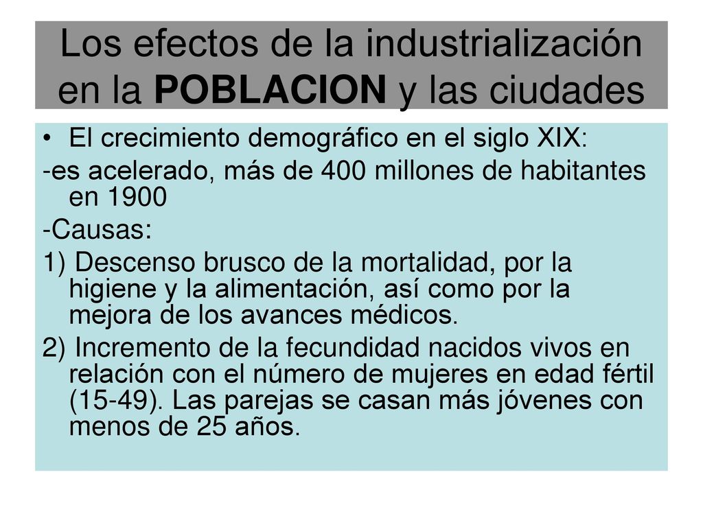 Los efectos de la industrialización en la POBLACION y las ciudades