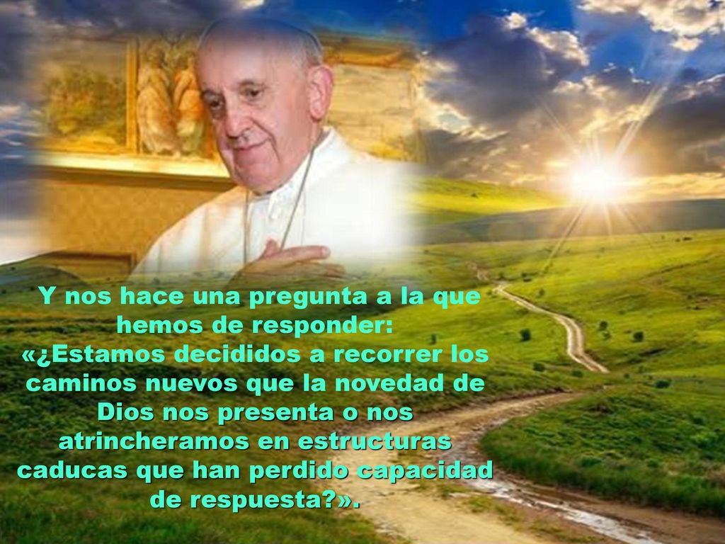 Y nos hace una pregunta a la que hemos de responder:
