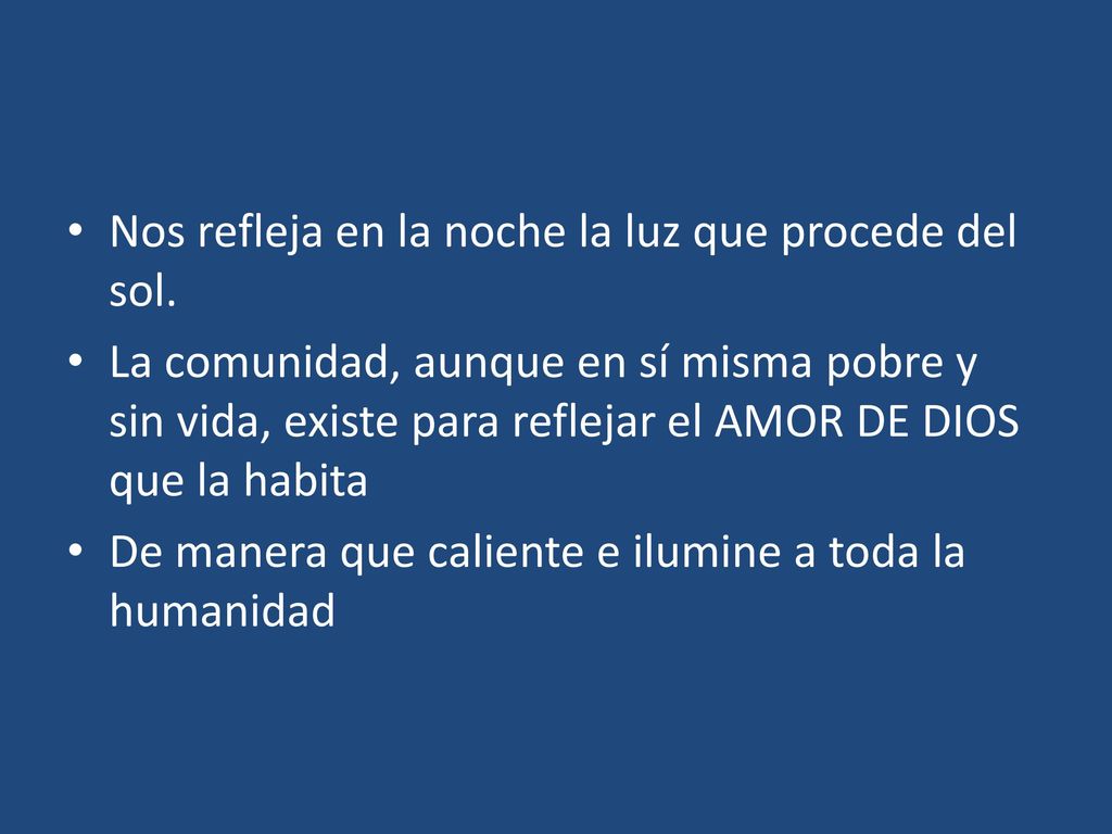 Nos refleja en la noche la luz que procede del sol.