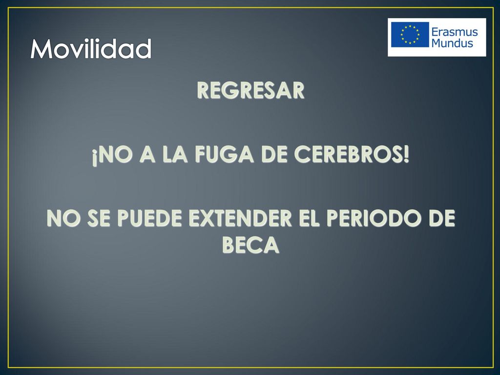 ¡NO A LA FUGA DE CEREBROS! NO SE PUEDE EXTENDER EL PERIODO DE BECA