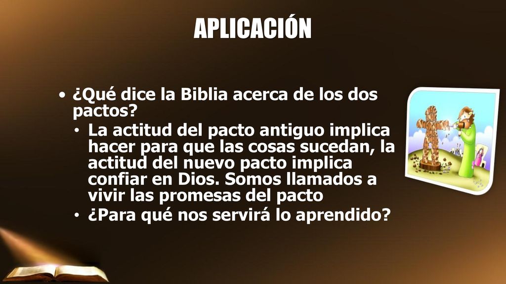 APLICACIÓN ¿Qué dice la Biblia acerca de los dos pactos