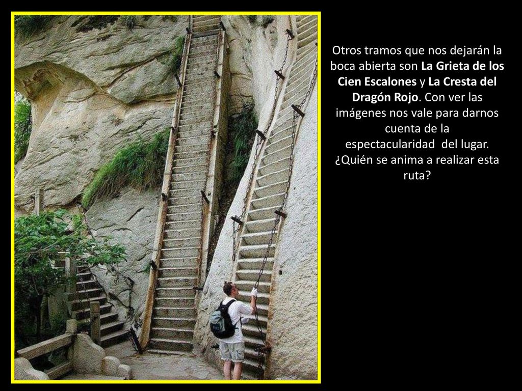 Otros tramos que nos dejarán la boca abierta son La Grieta de los Cien Escalones y La Cresta del Dragón Rojo.
