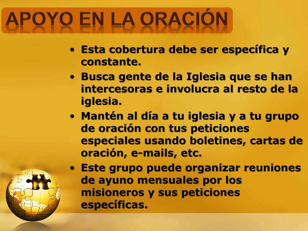 Apoyo en la Oración Esta cobertura debe ser específica y constante.