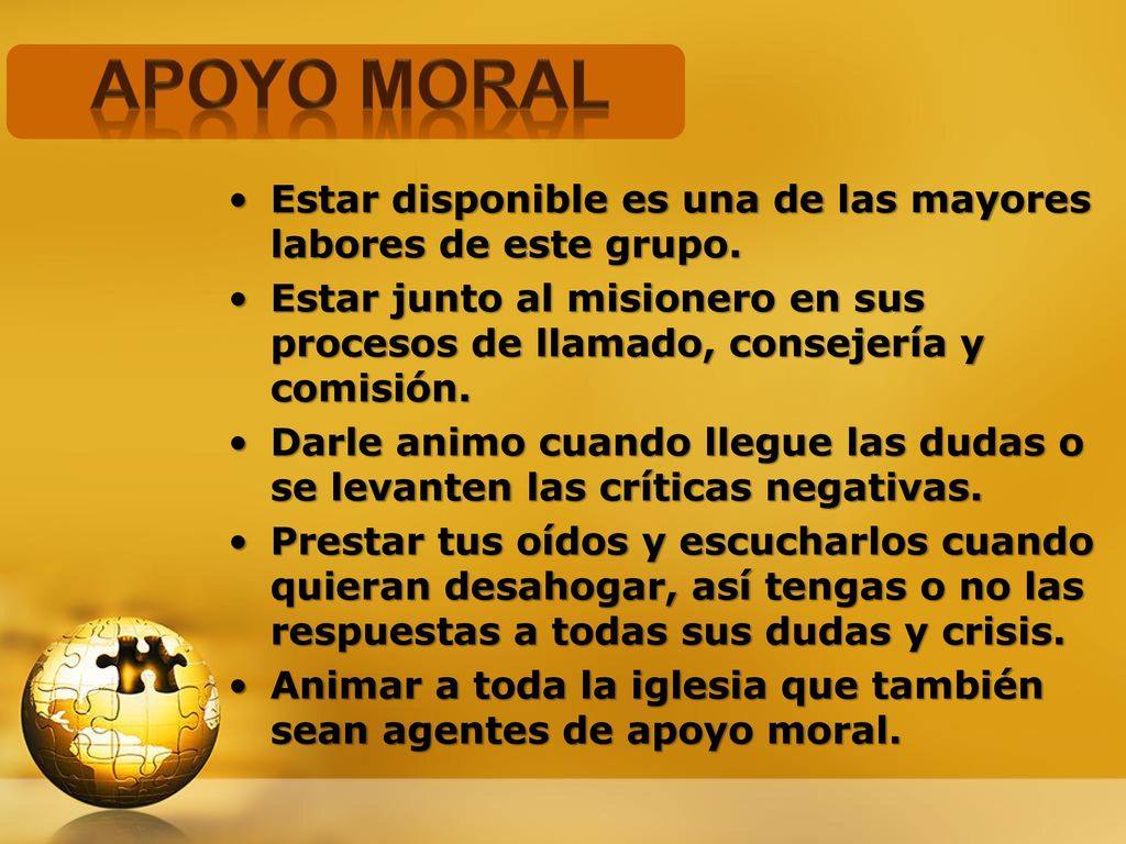 Apoyo moral Estar disponible es una de las mayores labores de este grupo.