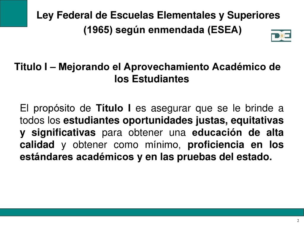 Ley Federal de Escuelas Elementales y Superiores (1965) según enmendada (ESEA)