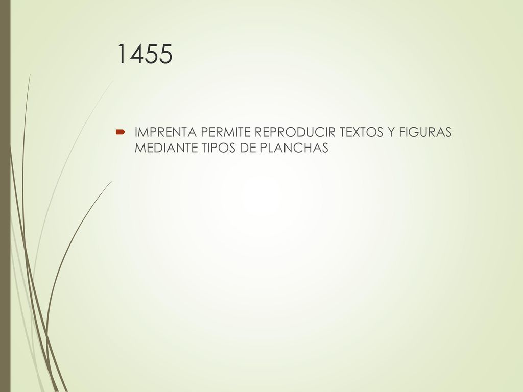 1455 IMPRENTA PERMITE REPRODUCIR TEXTOS Y FIGURAS MEDIANTE TIPOS DE PLANCHAS