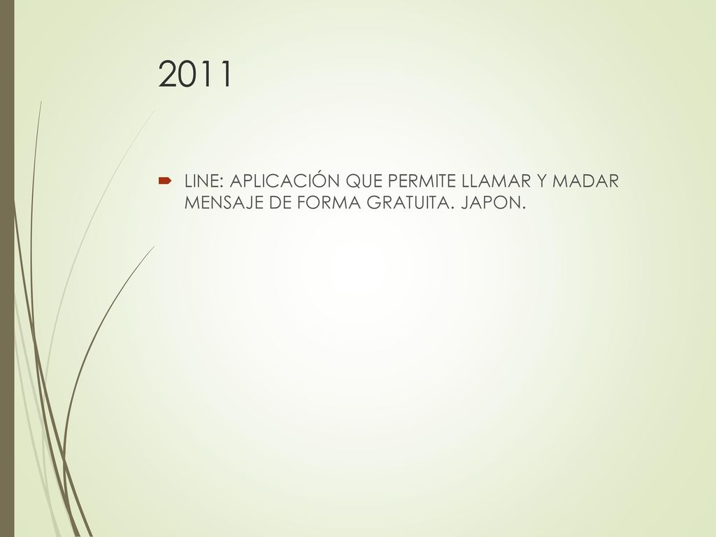 2011 LINE: APLICACIÓN QUE PERMITE LLAMAR Y MADAR MENSAJE DE FORMA GRATUITA. JAPON.