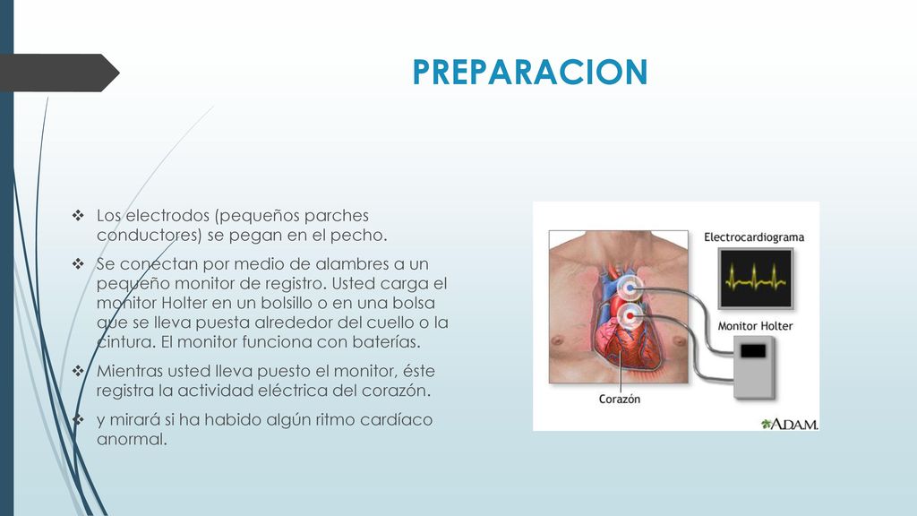 PREPARACION Los electrodos (pequeños parches conductores) se pegan en el pecho.
