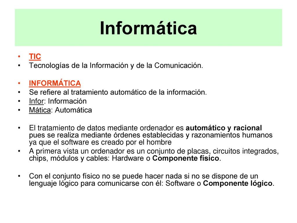 Informática TIC Tecnologías de la Información y de la Comunicación.
