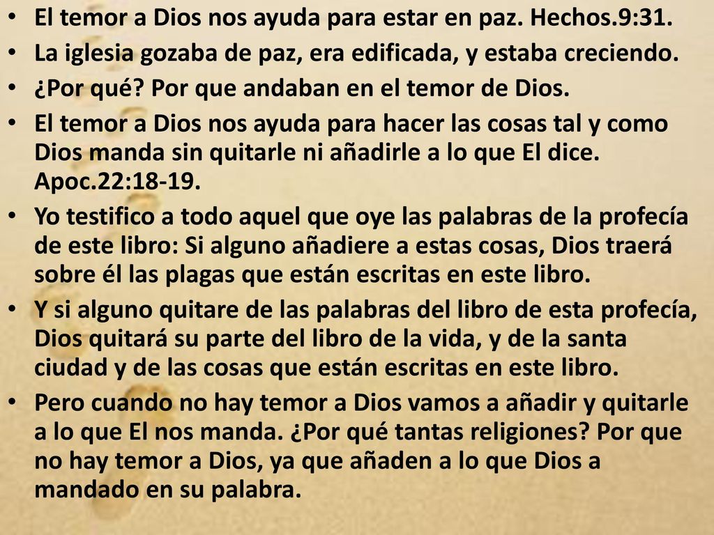 El temor a Dios nos ayuda para estar en paz. Hechos.9:31.