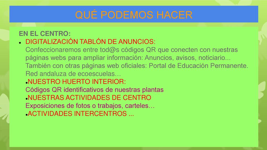 QUÉ PODEMOS HACER EN EL CENTRO: DIGITALIZACIÓN TABLÓN DE ANUNCIOS:
