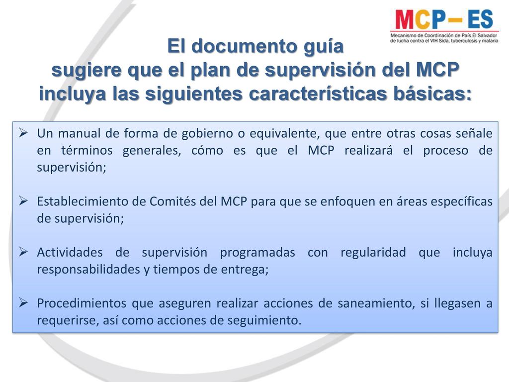 El documento guía sugiere que el plan de supervisión del MCP incluya las siguientes características básicas: