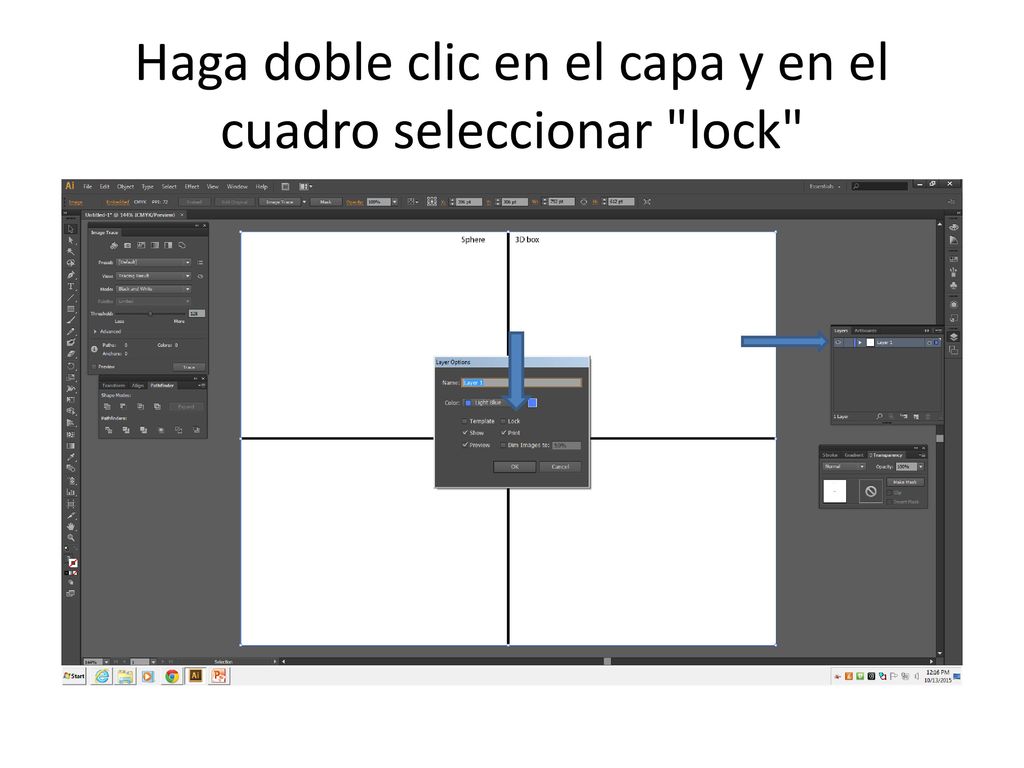 Haga doble clic en el capa y en el cuadro seleccionar lock