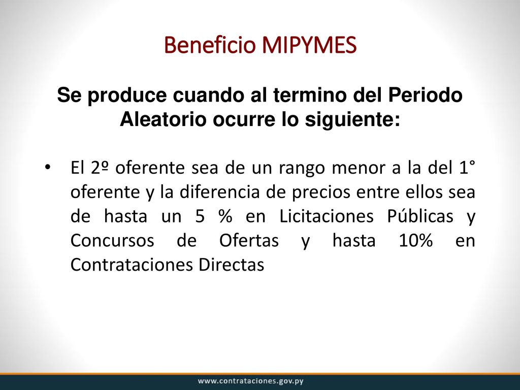 Beneficio MIPYMES Se produce cuando al termino del Periodo Aleatorio ocurre lo siguiente: