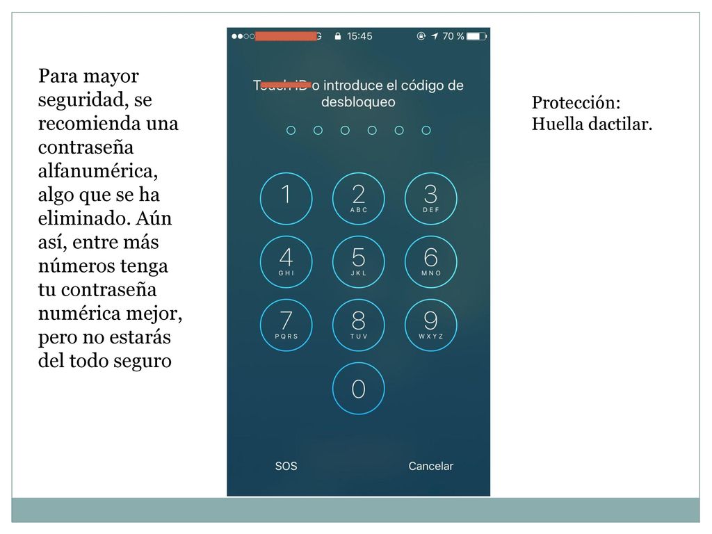 Para mayor seguridad, se recomienda una contraseña alfanumérica, algo que se ha eliminado. Aún así, entre más números tenga tu contraseña numérica mejor, pero no estarás del todo seguro
