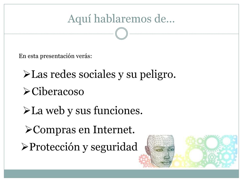 Aquí hablaremos de… Las redes sociales y su peligro. Ciberacoso