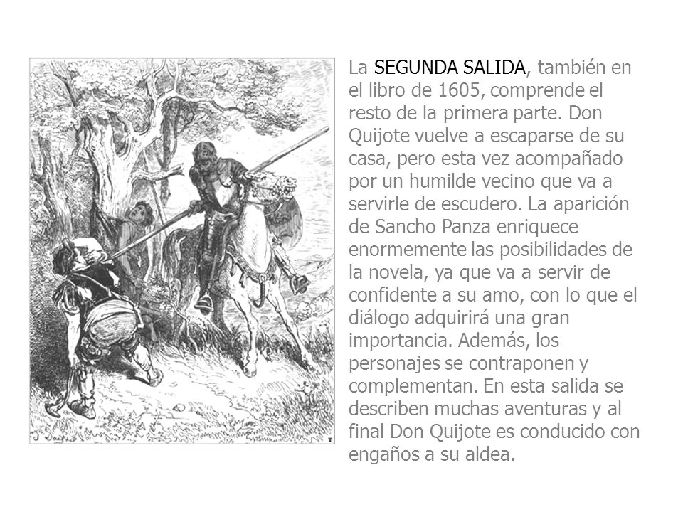 La SEGUNDA SALIDA, también en el libro de 1605, comprende el resto de la primera parte.
