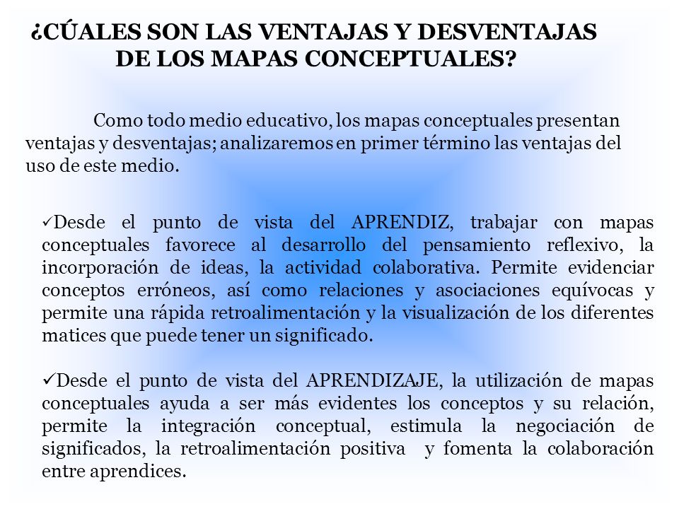 ¿CÚALES SON LAS VENTAJAS Y DESVENTAJAS DE LOS MAPAS CONCEPTUALES