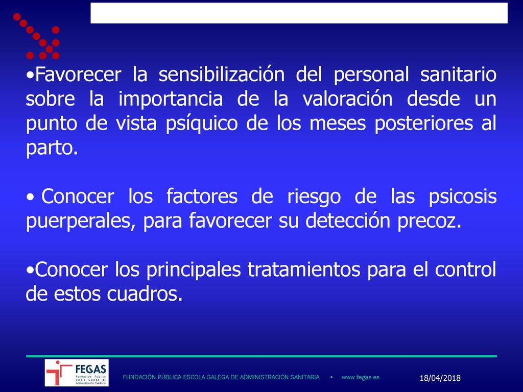 Conocer los principales tratamientos para el control de estos cuadros.