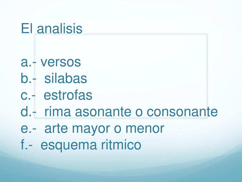 El analisis a. - versos b. - silabas c. - estrofas d