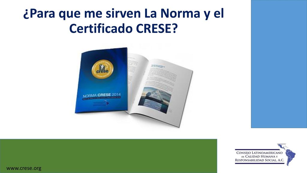¿Para que me sirven La Norma y el Certificado CRESE