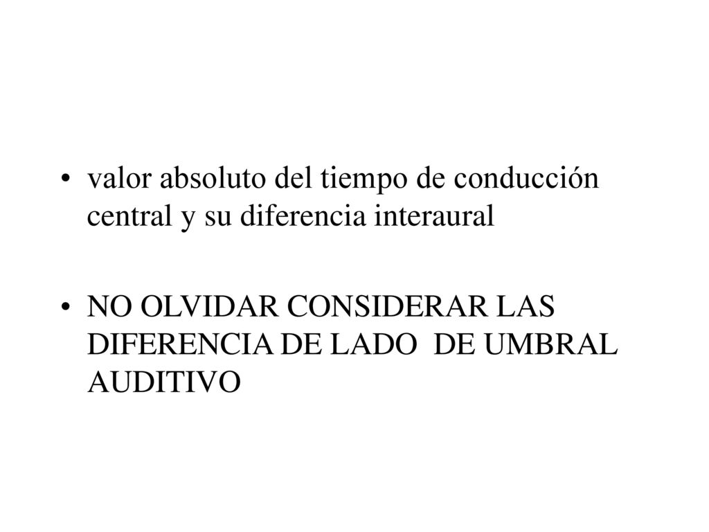 valor absoluto del tiempo de conducción central y su diferencia interaural